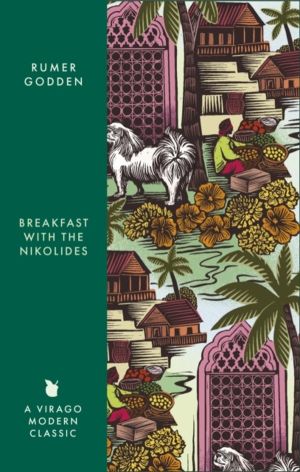 Breakfast with the Nikolides - A Virago Modern Classic