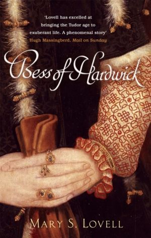 Bess Of Hardwick - First Lady of Chatsworth