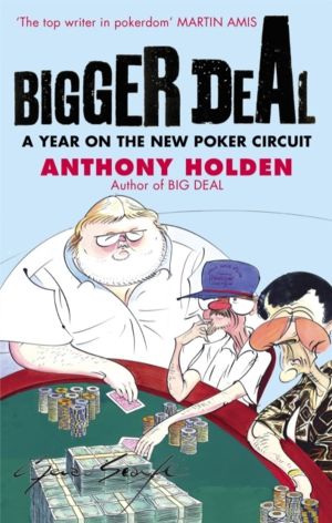 Bigger Deal - A Year on the 'New' Poker Circuit