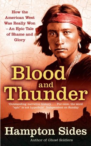 Blood And Thunder - An Epic of the American West
