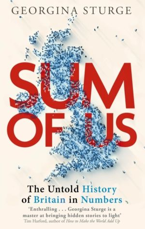 Sum of Us - A History of the UK in Data