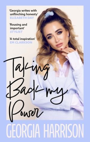 Taking Back My Power - An explosive, inspiring and totally honest memoir fr
