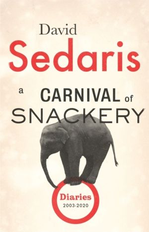 Carnival of Snackery - Diaries: Volume Two