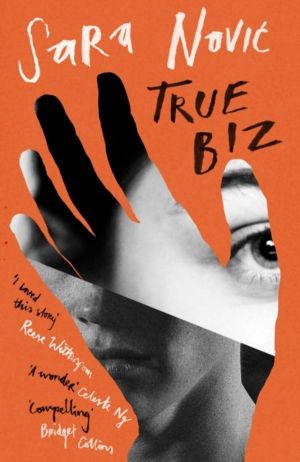 True Biz - ÔÇÿWarm, complex and compellingÔÇÖ Bridget Collins