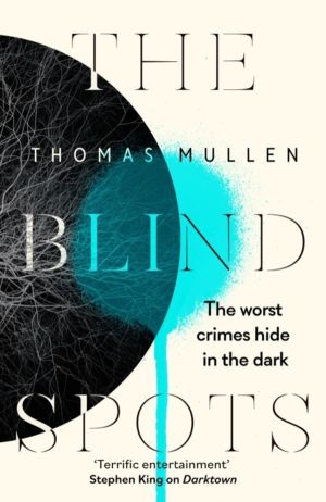 Blind Spots - The highly inventive near-future detective mystery from the a
