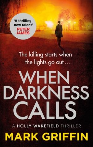 When Darkness Calls - The gripping first thriller in a nail-biting crime se