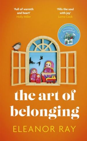 Art of Belonging - The heartwarming new novel from the author of EVERYTHING