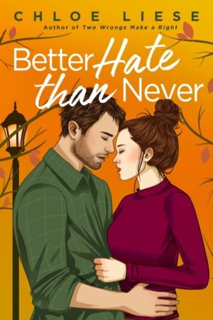Better Hate than Never - the perfect romcom for fans of 10 Things I Hate Ab