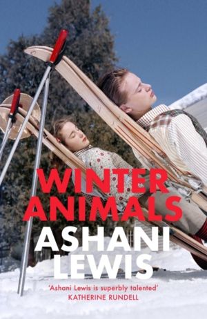Winter Animals - ÔÇÿRemarkable ÔÇô think THE SECRET HISTORY written by Rave