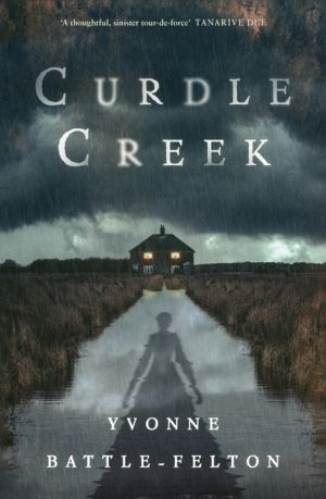 Curdle Creek - Winner of the 2024 Shirley Jackson Novel Award