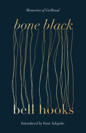 Bone Black - The undiscovered memoir from the author of the cult classic AL