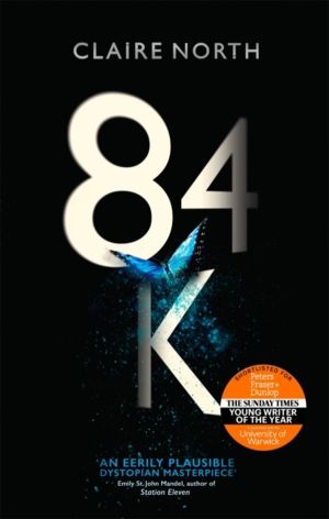 84K - 'An eerily plausible dystopian masterpiece' Emily St John Mandel