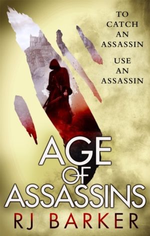 Age of Assassins - (The Wounded Kingdom Book 1) To catch an assassin, use a