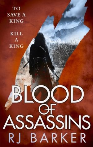 Blood of Assassins - (The Wounded Kingdom Book 2) To save a king, kill a ki