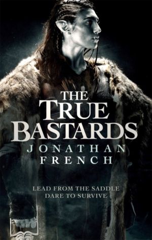 True Bastards - Book Two of the Lot Lands