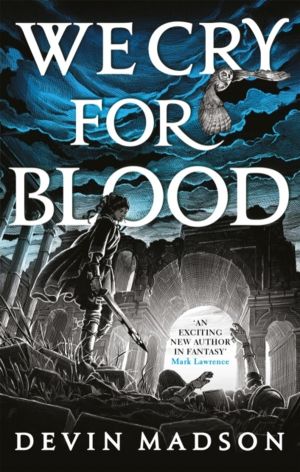 We Cry for Blood - The Reborn Empire, Book Three