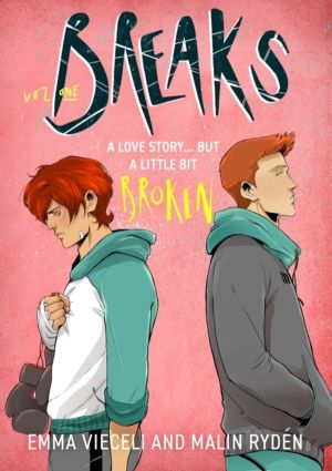 Breaks Volume 1 - The enemies-to-lovers queer webcomic sensation . . . that