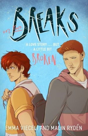 Breaks Volume 2 - The enemies-to-lovers queer webcomic sensation . . . that