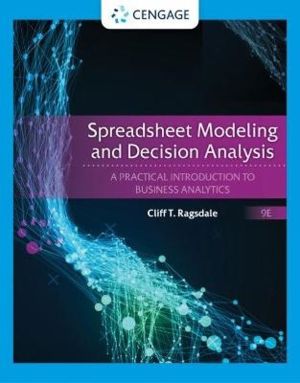 Spreadsheet Modeling and Decision Analysis - A Practical Introduction to Bu