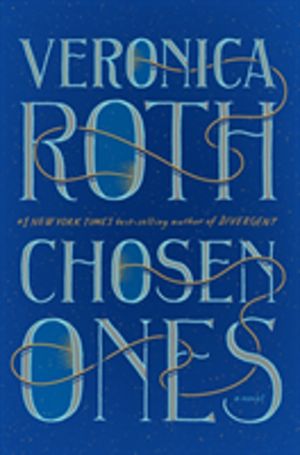 Chosen Ones - The new novel from NEW YORK TIMES best-selling author Veronic