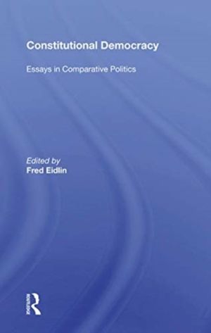 Constitutional Democracy - Essays in Comparative Politics