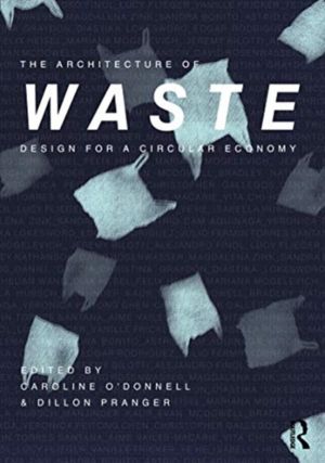 Architecture of Waste - Design for a Circular Economy