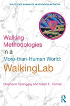 Walking Methodologies in a More-than-human World - WalkingLab