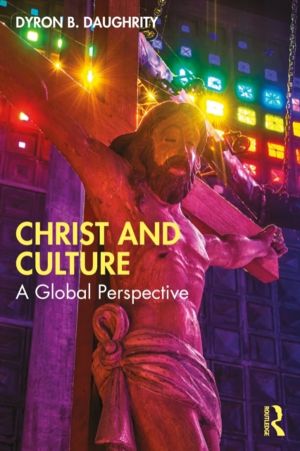 Christ and Culture - A Global Perspective