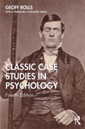 Classic Case Studies in Psychology - Fourth Edition