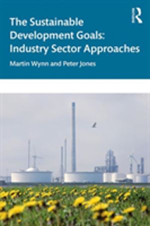 Sustainable Development Goals - Industry Sector Approaches