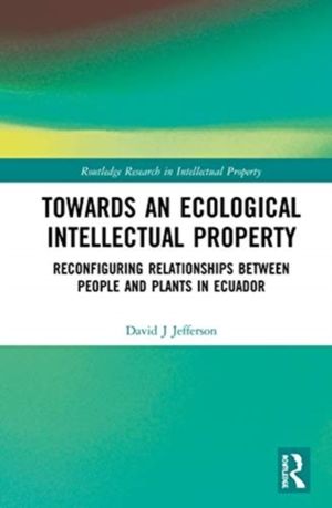 Towards an Ecological Intellectual Property - Reconfiguring Relationships B