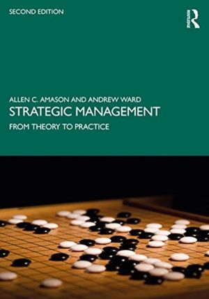Strategic Management - From Theory to Practice