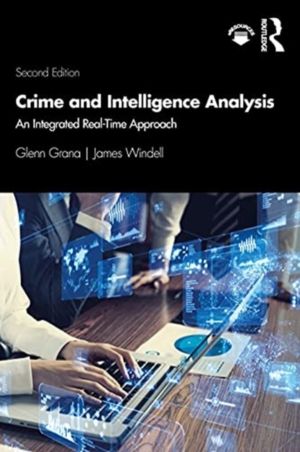 Crime and Intelligence Analysis - An Integrated Real-Time Approach