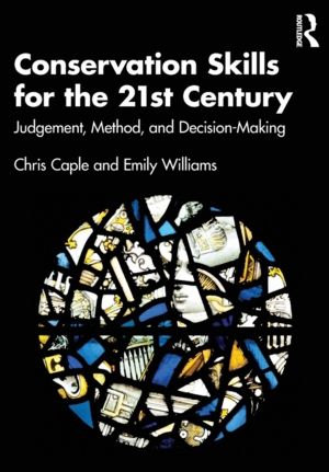 Conservation Skills for the 21st Century - Judgement, Method, and Decision-