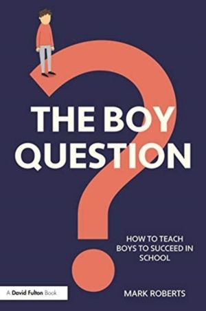 Boy Question - How To Teach Boys To Succeed In School