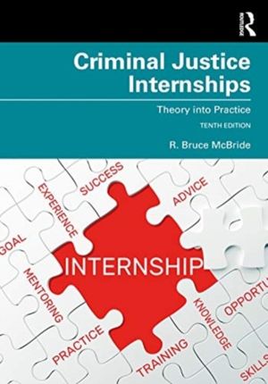 Criminal Justice Internships - Theory Into Practice