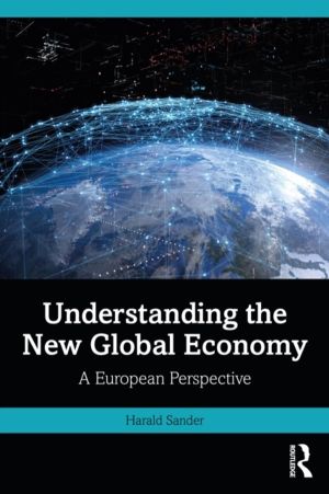Understanding the New Global Economy - A European Perspective