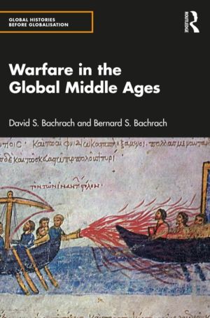 Warfare in the Global Middle Ages