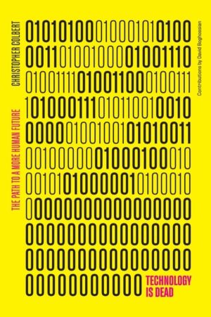 Technology is Dead - The Path to a More Human Future