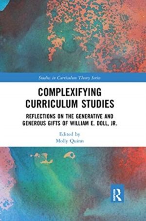Complexifying Curriculum Studies - Reflections on the Generative and Genero