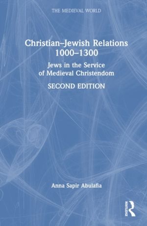 ChristianÔÇôJewish Relations 1000ÔÇô1300 - Jews in the Service of Medieval