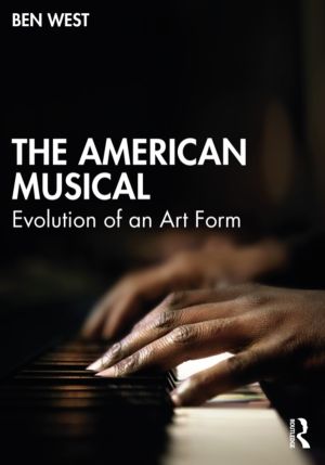 American Musical - Evolution of an Art Form