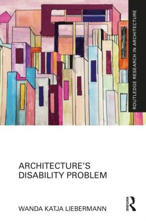 ArchitectureÔÇÖs Disability Problem