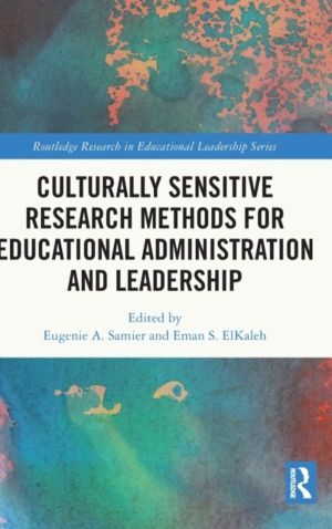 Culturally Sensitive Research Methods for Educational Administration and Le