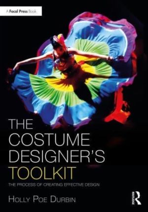 Costume Designer's Toolkit - The Process of Creating Effective Design