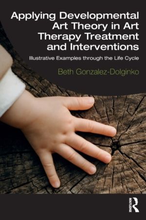 Applying Developmental Art Theory in Art Therapy Treatment and Intervention