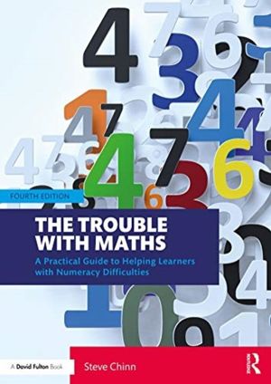 Trouble with Maths - A Practical Guide to Helping Learners with Numeracy Di