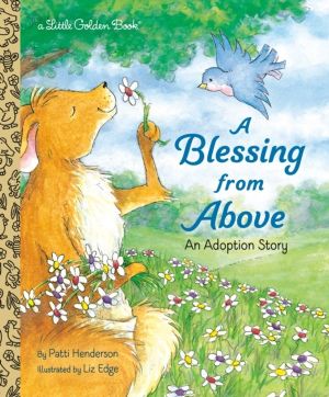 Blessing from Above - An Adoption Story