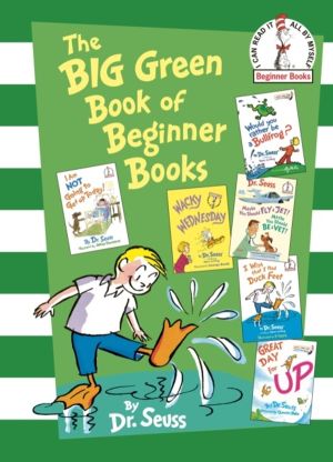 Big Green Book of Beginner Books - I Am Not Going to Get Up Today!; Wacky W