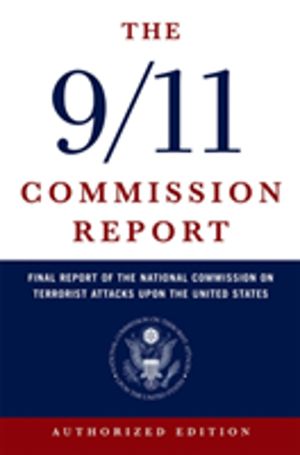 9/11 Commission Report - Final Report of the National Commission on Terrori